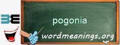 WordMeaning blackboard for pogonia